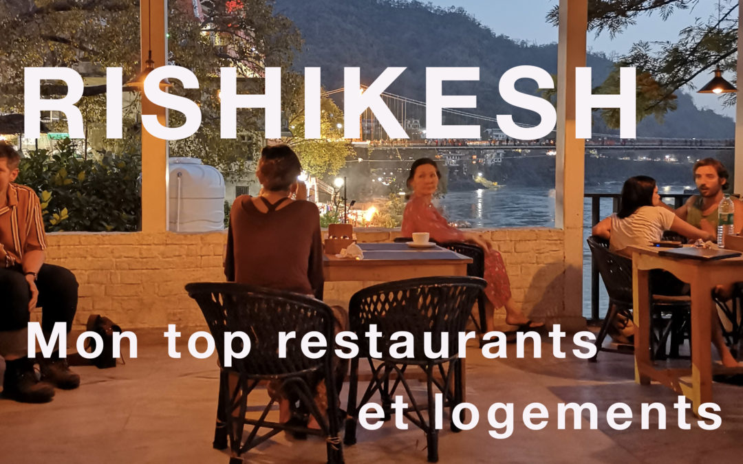 Où dormir et manger à Rishikesh?